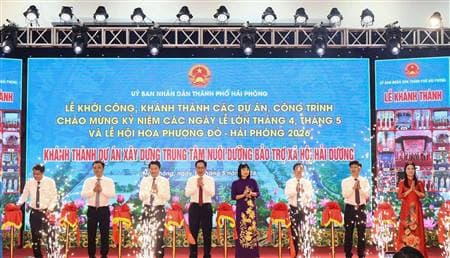 Khánh thành Dự án xây dựng Trung tâm nuôi dưỡng Bảo trợ xã hội Hải Dương
