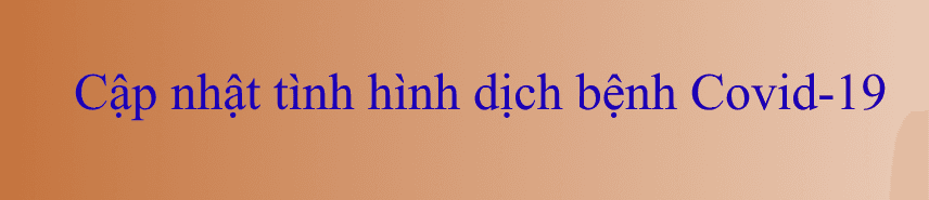 THÔNG TIN NHANH VỀ CHÙM CA BỆNH COVID-19 NGÀY 22/02/2021