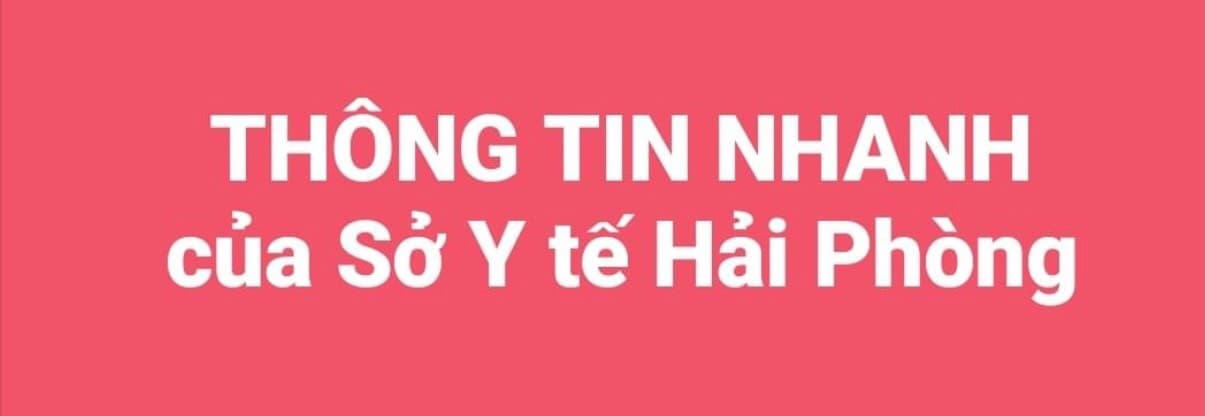 SỞ Y TẾ HẢI PHÒNG THÔNG TIN CUNG CẤP CHO BÁO CHÍ (Ngày 10/3/2021)